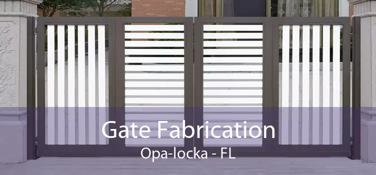 Gate Fabrication Opa-locka - FL