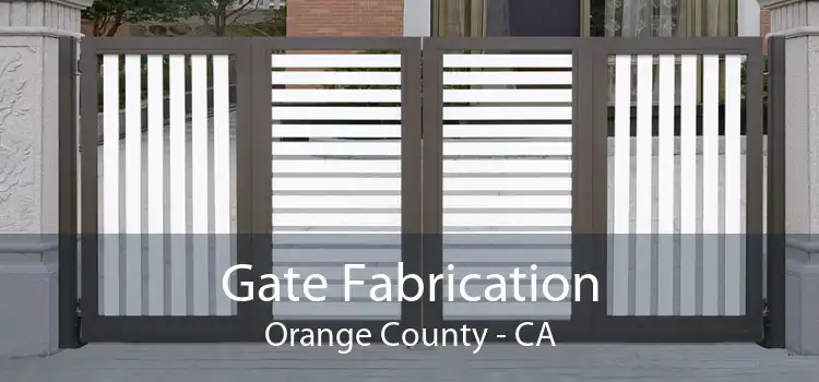 Gate Fabrication Orange County - CA
