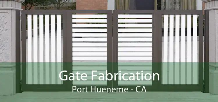 Gate Fabrication Port Hueneme - CA