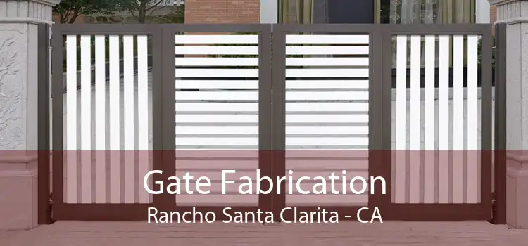 Gate Fabrication Rancho Santa Clarita - CA