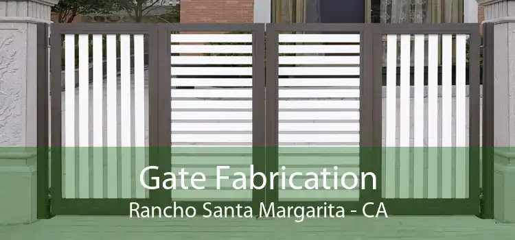 Gate Fabrication Rancho Santa Margarita - CA