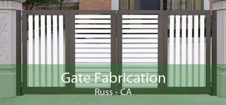 Gate Fabrication Russ - CA