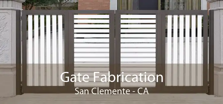 Gate Fabrication San Clemente - CA