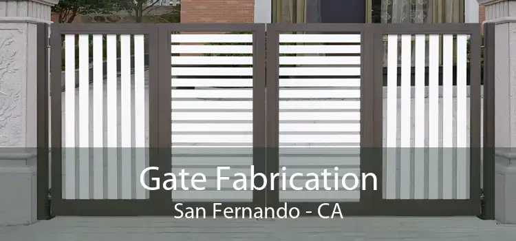 Gate Fabrication San Fernando - CA