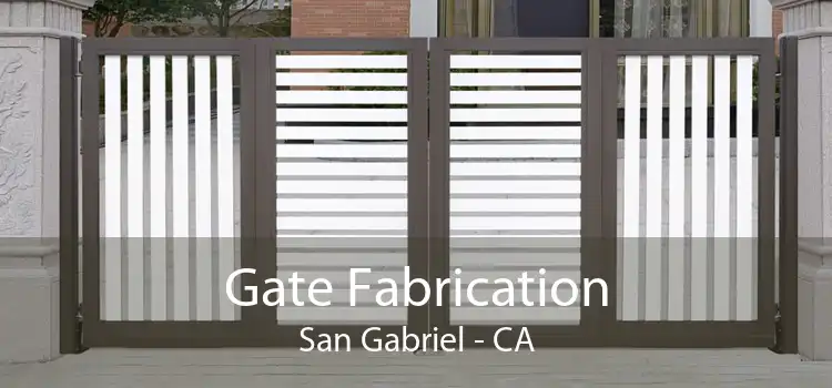 Gate Fabrication San Gabriel - CA