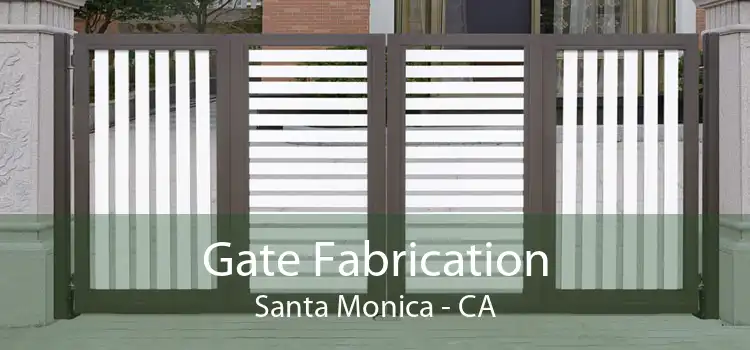 Gate Fabrication Santa Monica - CA