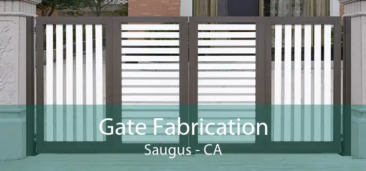 Gate Fabrication Saugus - CA