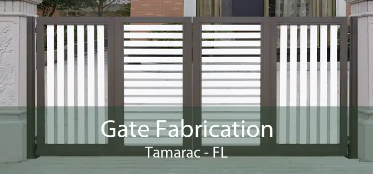 Gate Fabrication Tamarac - FL