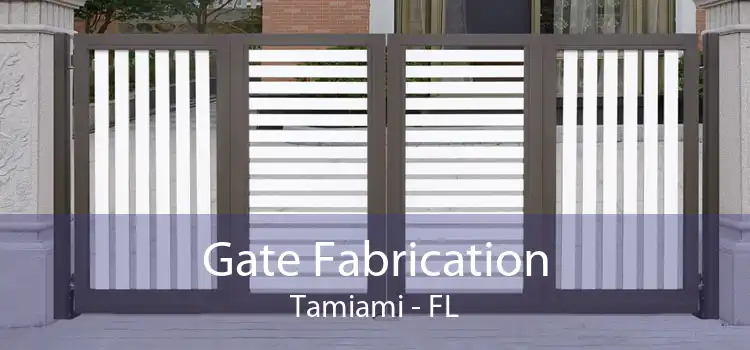 Gate Fabrication Tamiami - FL