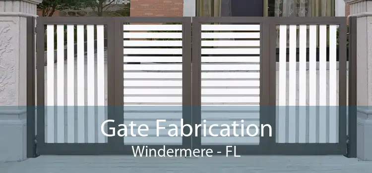 Gate Fabrication Windermere - FL