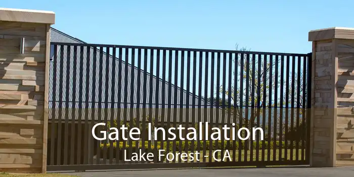 Gate Installation Lake Forest - CA