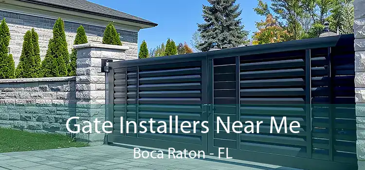 Gate Installers Near Me Boca Raton - FL