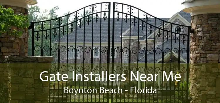 Gate Installers Near Me Boynton Beach - Florida