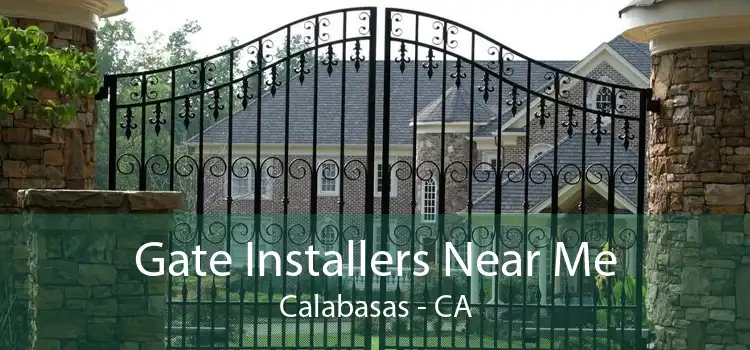 Gate Installers Near Me Calabasas - CA
