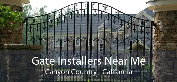 Gate Installers Near Me Canyon Country - California