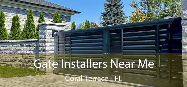 Gate Installers Near Me Coral Terrace - FL