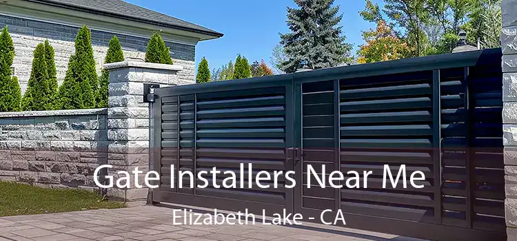 Gate Installers Near Me Elizabeth Lake - CA