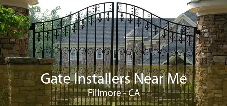 Gate Installers Near Me Fillmore - CA