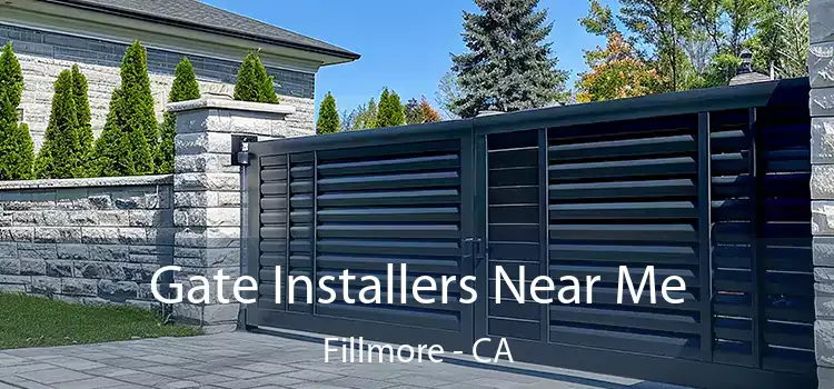 Gate Installers Near Me Fillmore - CA