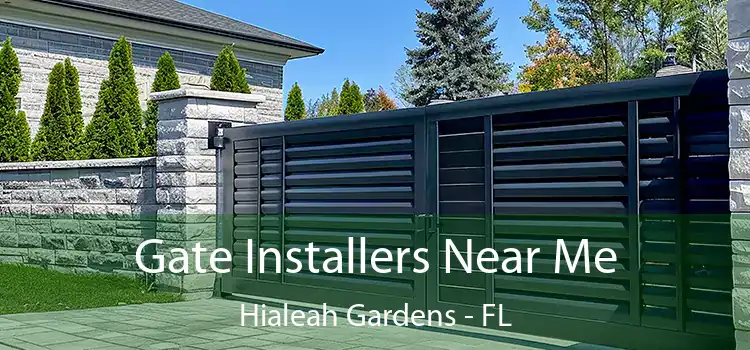 Gate Installers Near Me Hialeah Gardens - FL