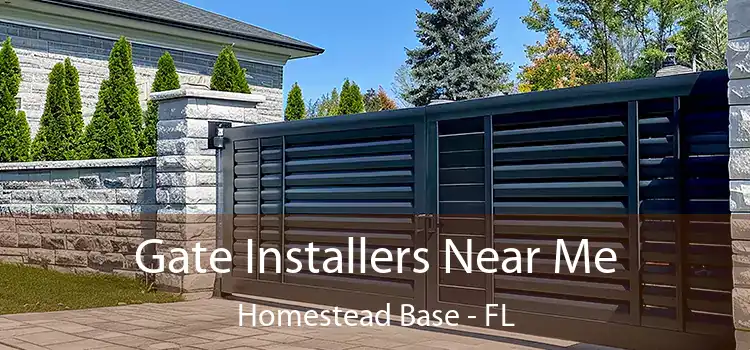 Gate Installers Near Me Homestead Base - FL