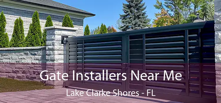  Gate Installers Near Me Lake Clarke Shores - FL