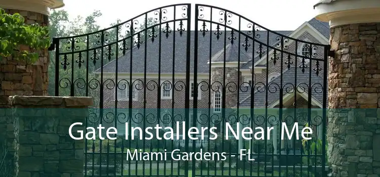 Gate Installers Near Me Miami Gardens - FL