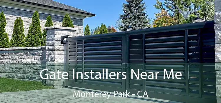 Gate Installers Near Me Monterey Park - CA