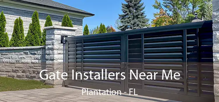 Gate Installers Near Me Plantation - FL