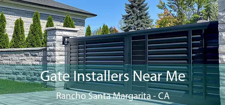 Gate Installers Near Me Rancho Santa Margarita - CA