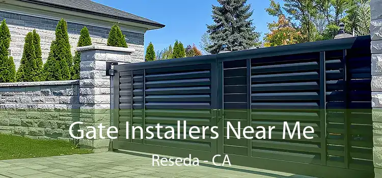 Gate Installers Near Me Reseda - CA