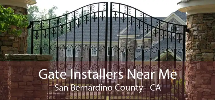 Gate Installers Near Me San Bernardino County - CA
