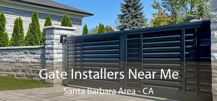  Gate Installers Near Me Santa Barbara Area - CA