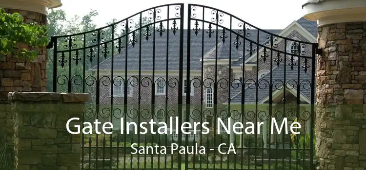 Gate Installers Near Me Santa Paula - CA