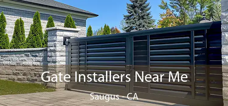 Gate Installers Near Me Saugus - CA