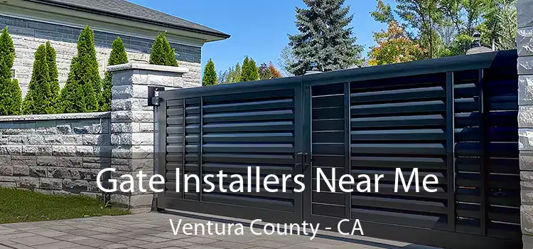 Gate Installers Near Me Ventura County - CA