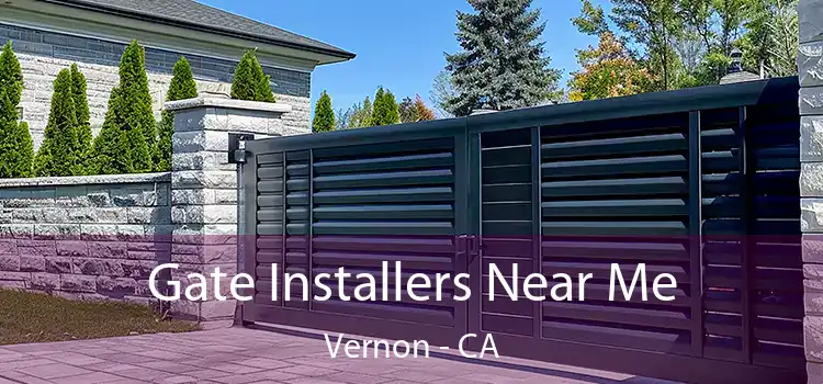  Gate Installers Near Me Vernon - CA