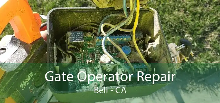 Gate Operator Repair Bell - CA
