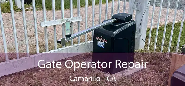 Gate Operator Repair Camarillo - CA