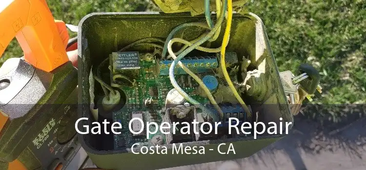 Gate Operator Repair Costa Mesa - CA