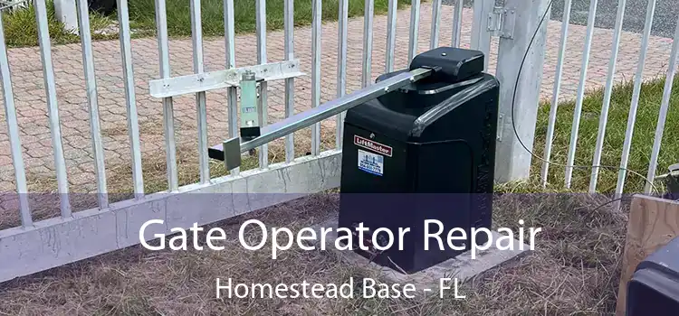 Gate Operator Repair Homestead Base - FL