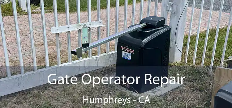 Gate Operator Repair Humphreys - CA