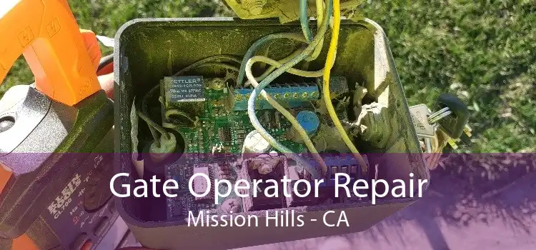Gate Operator Repair Mission Hills - CA