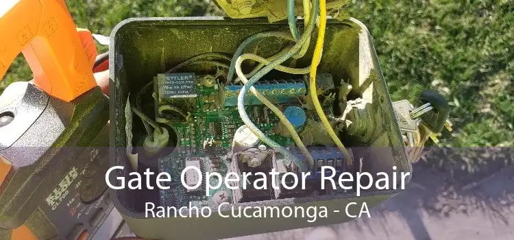 Gate Operator Repair Rancho Cucamonga - CA