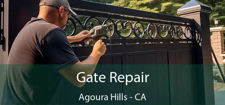 Gate Repair Agoura Hills - CA