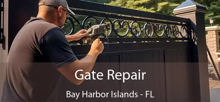 Gate Repair Bay Harbor Islands - FL