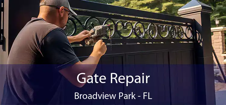 Gate Repair Broadview Park - FL