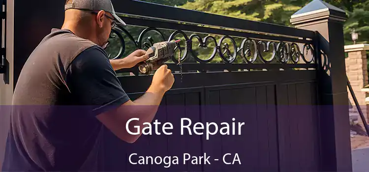 Gate Repair Canoga Park - CA