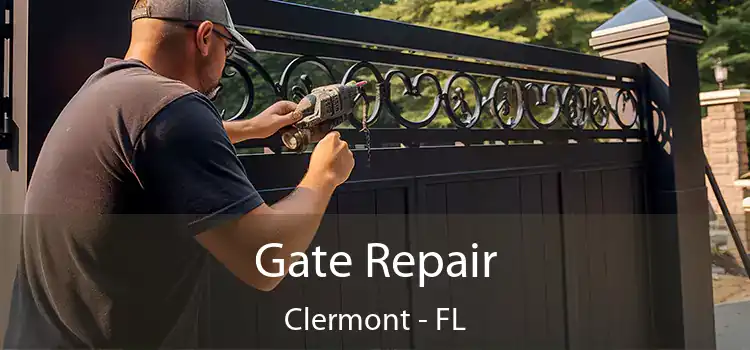 Gate Repair Clermont - FL