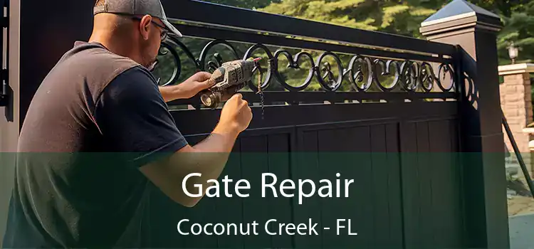 Gate Repair Coconut Creek - FL